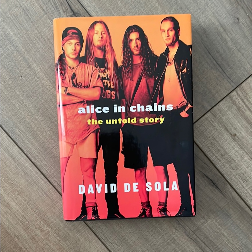 Alice in Chains: The Untold Story Book Seattle grunge